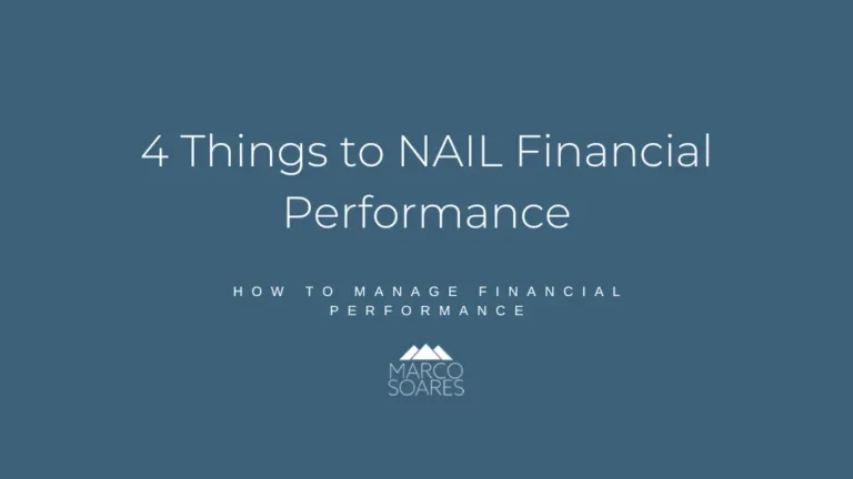 4 Things to NAIL Financial Performance