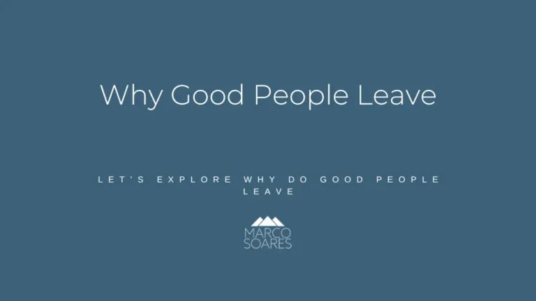 Why Good People Leave?