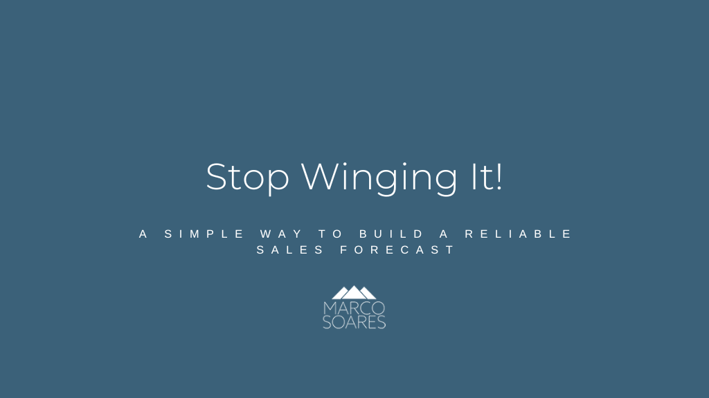 How to Have a Proper, Useful Sales Forecast in Your Business