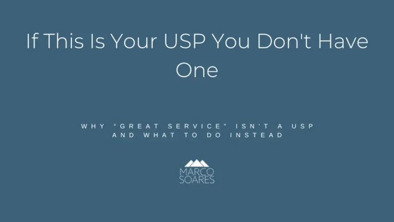 Why “Great Service” Isn’t a USP and What To Do Instead